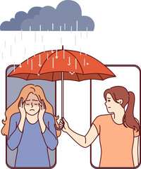 Woman supports upset friend by holding umbrella over girl head who leaning out of phone screen....