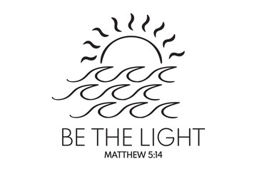 Be The Light, Amazing Grace, Believe, Religious, Proverbs, Self Love, Faith, Sunshine and Sea ​​Waves, Sunshine, Ocean, Sun and Sea, Sea ​​Waves, Sunshine Cut File, Sunburst Clipart, Boho Sun Vector, 