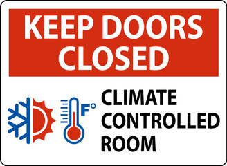 Door Safety Sign, Keep Doors Closed, Climate Controlled Room