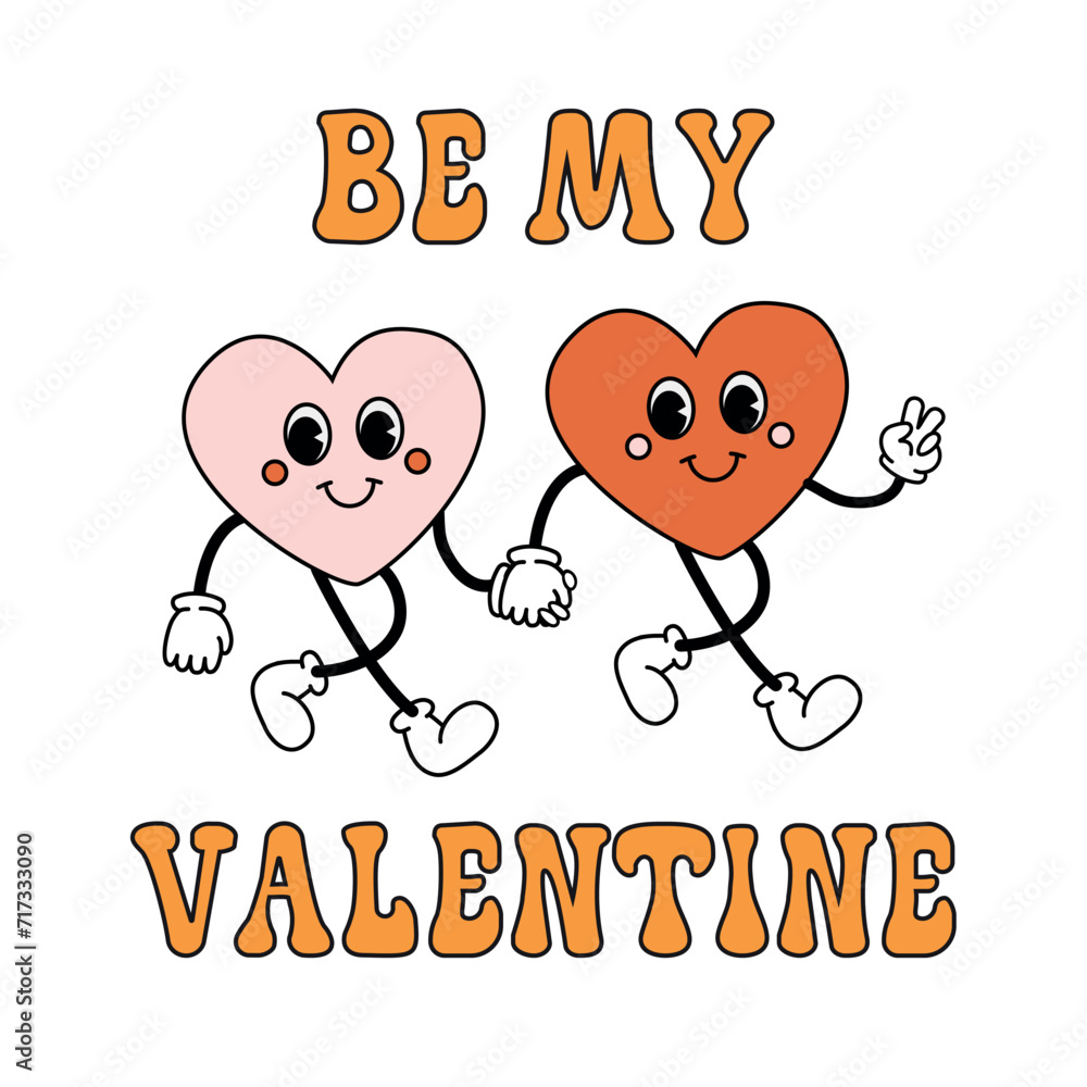 Poster vector groovy retro cartoon hearts with be my valentine text isolated on white background