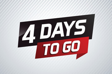 4 days to go word concept vector illustration with ribbon and 3d style for use landing page, template, ui, web, mobile app, poster, banner, flyer, background, gift card, coupon	
