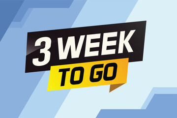 3 week to go word concept vector illustration and 3d style for use landing page, template, ui, web, mobile app, poster, banner, flyer, background, gift card, coupon	