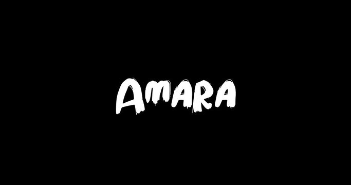 Amara Women Name in Grunge Dissolve Transition Effect of Animated Bold Text Typography on Black Background
