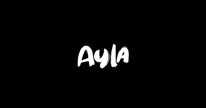 Ayla Women Name in Grunge Dissolve Transition Effect of Animated Bold Text Typography on Black Background
