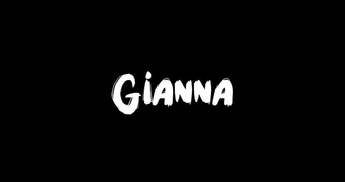 Gianna Women Name in Grunge Dissolve Transition Effect of Animated Bold Text Typography on Black Background 