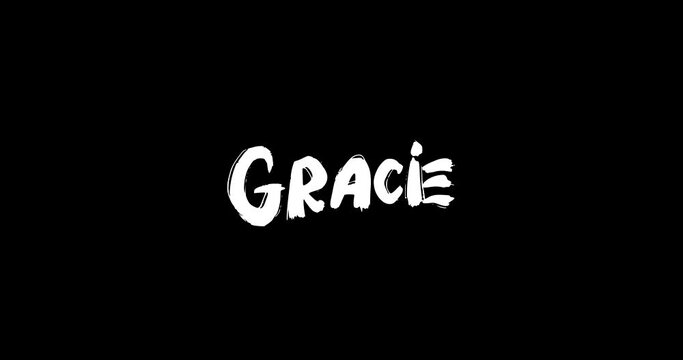 Gracie Women Name in Grunge Dissolve Transition Effect of Animated Bold Text Typography on Black Background 