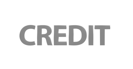 Credit - Kredit, plakative 3D-Schrift, Schulden, verschuldet, Finanzierung, leihen, Rendering, gerendert, Freisteller, Alphakanal
