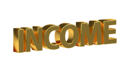 Income, Einnahmen, Gehalt, Lohn, Geld, Finanzen - goldene plakative 3D-Schrift, Freisteller, Rendering