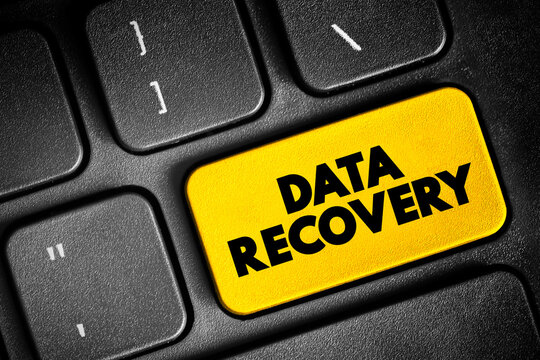 Data recovery - process of salvaging deleted, lost, corrupted, damaged or formatted data from removable media or files, text concept button on keyboard