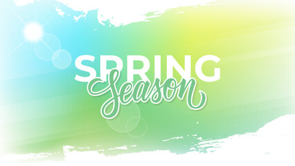 Naklejka na ściany i meble Spring Season background with hand lettering, spring sun and white brush strokes for Springtime creative graphic design. Soft blurred colors. Vector illustration.