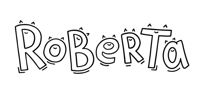 The baby girl name Roberta is handwritten in fun letters with eyes or ears and a smile. Black and white lettering.