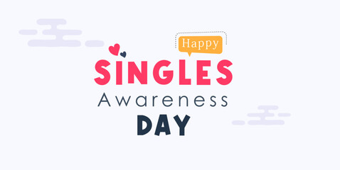 commemorating Singles Awareness Day. February 15. Happy world singles day, greeting design for a single person