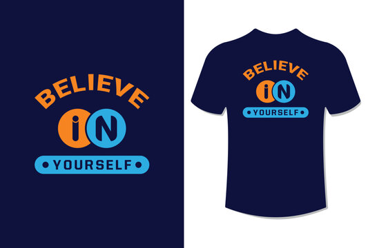 Naklejki Believe in yourself modern typography quote t-shirt design vector illustration 