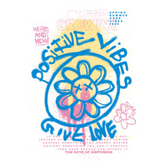 Positive Vibes Slogan print, flowers graffiti, vintage retro graffiti vibes women's t-shirt design, slogan print with spray splash effect for graphic tee t shirt or sweatshirt - Vector © sumonsharif