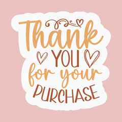 Thanks for your supporting this mamas small  business, Sticker design