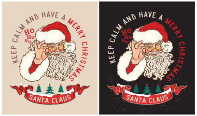 Keep Calm and Have a Merry Christmas - Santa Claus