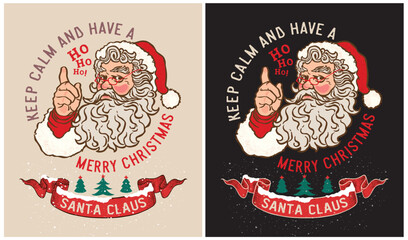 Keep Calm and Have a Merry Christmas - Santa Claus