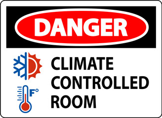 Fototapeta premium Door Danger Sign, Keep Doors Closed, Climate Controlled Room