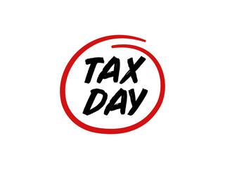 word tax day handdrawn illustration design with isolated white background