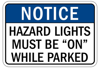 Truck warning sign and labels hazard lights must be on while parked
