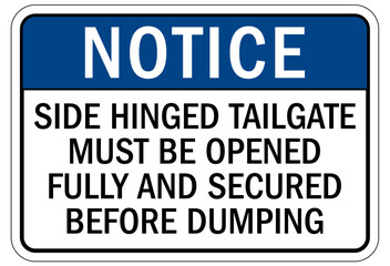 Truck warning sign and labels side hinged tailgate must be opened fully and secured before dumping