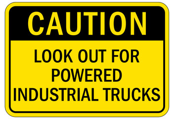 Truck warning sign and labels look out for powered industrial trucks