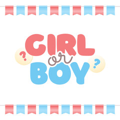 Gender reveal party card template. Cute banner decorated with boy or girl question on a background of pink and blue bunting flags. Vector 10 EPS.

