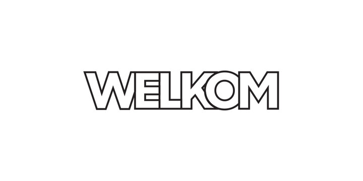 Welkom in the South Africa emblem. The design features a geometric style, vector illustration with bold typography in a modern font. The graphic slogan lettering.
