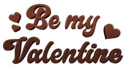 Be my valentine chocolate candy word isolated on transparent background. This is a part of a set includes font or letters, numbers, punctuation marks, symbols, shapes and frames