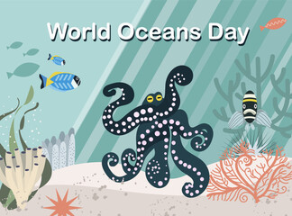 Banner dedicated to the World Oceans Day. Underwater world of the ocean, sea, algae, fish, octopus.