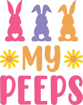 My peeps, Easter Svg, Cute bunny, Rabbit, Bunny ears.