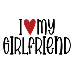 I Love My Girlfriend