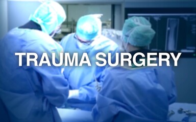 Trauma Surgery lettering, in the background an operating room with surgeons on the patient,...