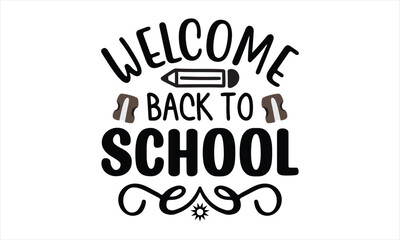  Welcome Back To School t shirt design vector file 