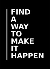 find a way to make it happen quote typography black background
