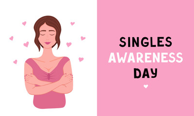 Happy Singles Awareness Day. Happy woman hug herself. Vector Illustration for printing, background and packaging. Image can be used for greeting card, poster and sticker. Isolated on white background.