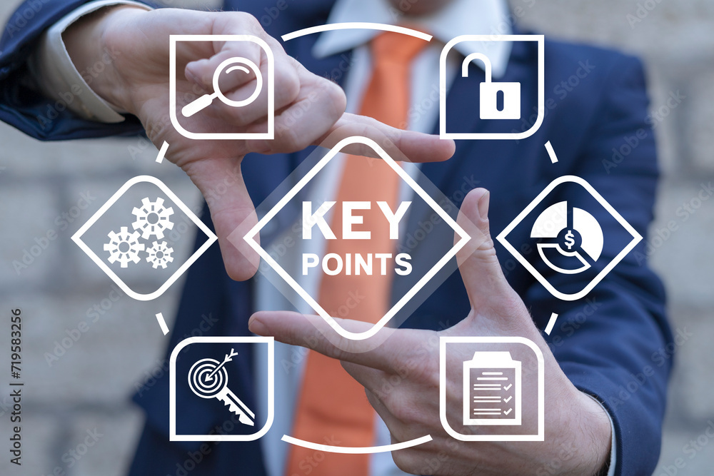 Poster business man using virtual touch interface sees inscription: key points. key points of an issue in b