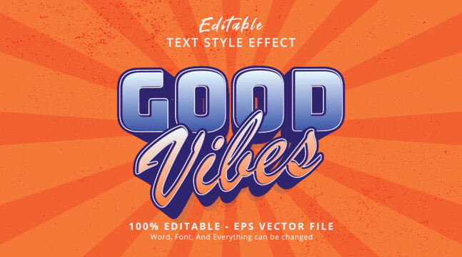 Editable text effect Good VIbes 3d style