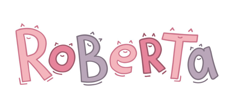 The baby girl name Roberta is handwritten in fun letters with eyes or ears and a smile. Lettering in pink and purple pastel colors on a white background.