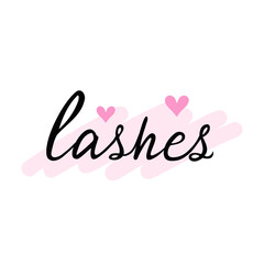 Obraz na płótnie Canvas lashes handwritten lettering, calligraphy phrase for beauty salon. Vector Illustration for backgrounds and packaging. Image can be used for cards, posters and stickers. Isolated on white background.