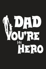 Dad you're my hero t shirt