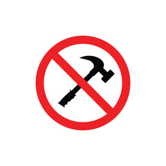 don't hit. don't hammer. no hitting sign
