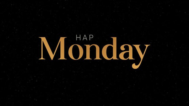 Happy Monday video animation with Animated Typography Video in modern Style moving background full HD 