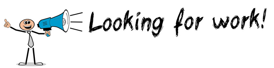 Looking for work!
