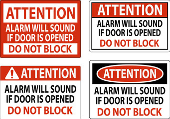 Fototapeta premium Attention Sign, Fire Door Alarm Will Sound If Door Is Opened Do Not Block