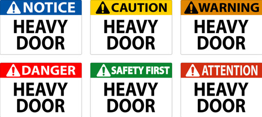 Caution Sign, Heavy Door