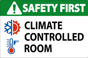 Door Safety First Sign, Keep Doors Closed, Climate Controlled Room