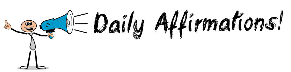 Fototapeta premium Daily Affirmations!