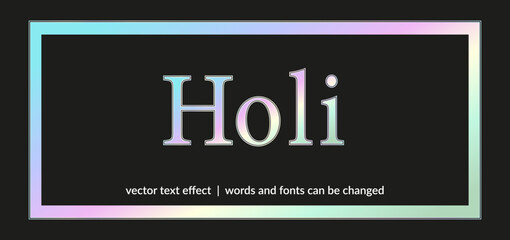 vector pastel holographic text effect Holi editable font and words
