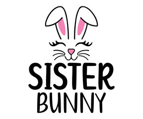 Fototapeta na wymiar sister bunny Svg, Easter day,Cottontail Farms,Hoppy Easter, Easter Bunny,Spring,Nurse, Bunny,Hunting,Family Easter Bunny 